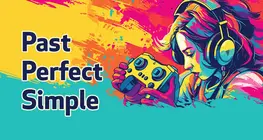 Past Perfect Simple