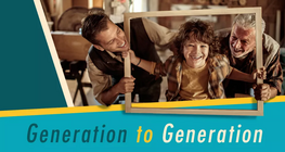 Generation to Generation