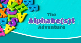 The Alphabe(s)t Adventure